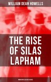 The Rise of Silas Lapham (American Classics Series) (eBook, ePUB)