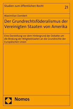 Der Grundrechtsföderalismus der Vereinigten Staaten von Amerika (eBook, PDF) - Dombert, Maximilian