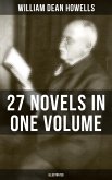 William Dean Howells: 27 Novels in One Volume (Illustrated) (eBook, ePUB)