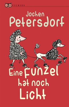 Eine Funzel hat noch Licht (eBook, ePUB) - Petersdorf, Jochen