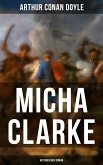 Micha Clarke (Historischer Roman) (eBook, ePUB)