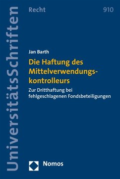 Die Haftung des Mittelverwendungskontrolleurs (eBook, PDF) - Barth, Jan