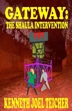 Gateway: The Shaula Intervention (eBook, ePUB) - Teicher, Kenneth Joel