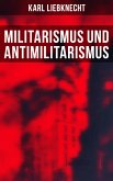 Militarismus und Antimilitarismus (eBook, ePUB)