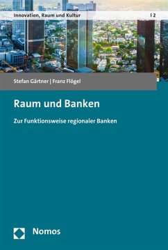 Raum und Banken (eBook, PDF) - Gärtner, Stefan; Flögel, Franz