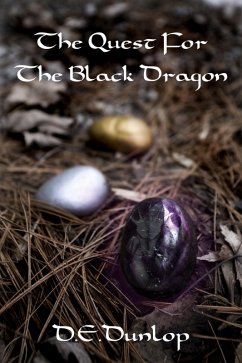 The Quest For the Black Dragon (eBook, ePUB) - Dunlop, D. E.