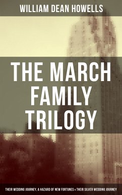 The March Family Trilogy (eBook, ePUB) - Howells, William Dean