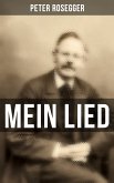 Peter Rosegger: Mein Lied (eBook, ePUB)