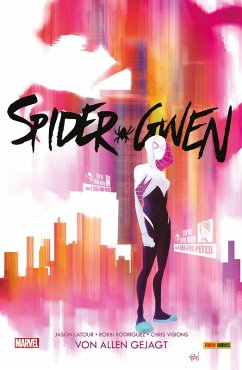 Spider-Gwen 2 - Von allen gejagt (eBook, PDF) - Latour, Jason