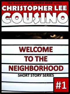Welcome to the Neighborhood #1 (eBook, ePUB) - Cousino, Christopher Lee