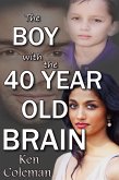 The Boy With The 40 Year Old Brain (eBook, ePUB) The Boy With The 40 Year Old Brain (eBook, ePUB)