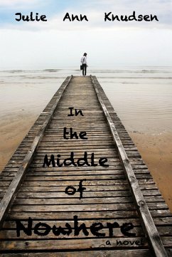 Cover In the Middle of Nowhere (Willow's Journey #1) (eBook, ePUB)