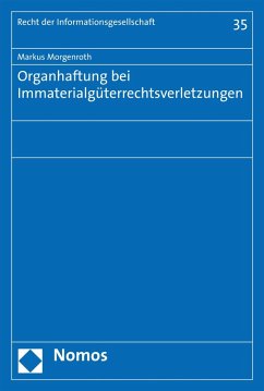 Organhaftung bei Immaterialgüterrechtsverletzungen (eBook, PDF) - Morgenroth, Markus