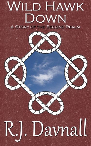 Wild Hawk Down (The Second Realm, #5) (eBook, ePUB) Wild Hawk Down (The Second Realm, #5) (eBook, ePUB)