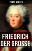 Friedrich der Große (eBook, ePUB)