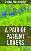 A Pair of Patient Lovers (eBook, ePUB)