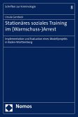 Stationäres soziales Training im (Warnschuss-)Arrest (eBook, PDF)