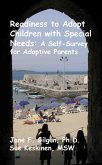 Readiness to Adopt Children with Special Needs: A Self-Survey for Prospective Adoptive Parents (eBook, ePUB)