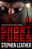 Short Fuses (Four short stories) (eBook, ePUB) Short Fuses (Four short stories) (eBook, ePUB)