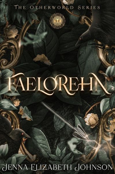 Faelorehn - A Young Adult Dark Fae Romance Novel (Otherworld, #1) (eBook, ePUB) Faelorehn - A Young Adult Dark Fae Romance Novel (Otherworld, #1) (eBook, ePUB)