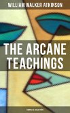 The Arcane Teachings (Complete Collection) (eBook, ePUB)