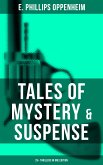 Tales of Mystery & Suspense: 25+ Thrillers in One Edition (eBook, ePUB)