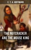 THE NUTCRACKER AND THE MOUSE KING (eBook, ePUB)