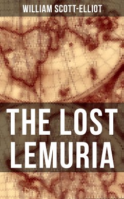 THE LOST LEMURIA (eBook, ePUB) - Scott-Elliot, William