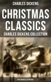 Christmas Classics: Charles Dickens Collection (With Original Illustrations) (eBook, ePUB)