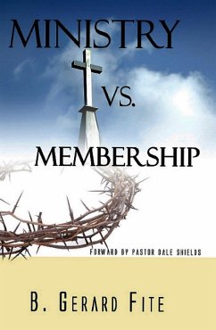 Ministry vs Membership (eBook, ePUB) - Fite, B. Gerard