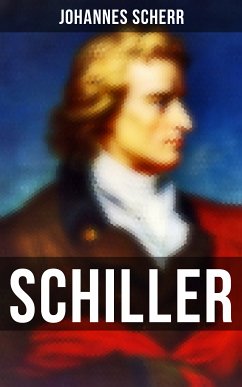 Schiller (eBook, ePUB) - Scherr, Johannes