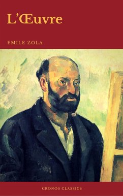 L'OEuvre (Cronos Classics) (eBook, ePUB) - Zola, Emile; Classics, Cronos