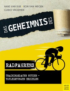 Das Geheimnis des Radfahrens (eBook, ePUB) - van Dijk, Hans; van Megen, Ron; Vroemen, Guido