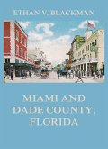 Miami and Dade County, Florida (eBook, ePUB)