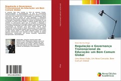Regulação e Governança Transnacional da Educação: um Bem Comum Global - Braga, Natan Ben-Hur