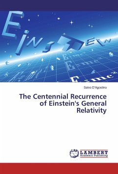 The Centennial Recurrence of Einstein's General Relativity - D'Agostino, Salvo