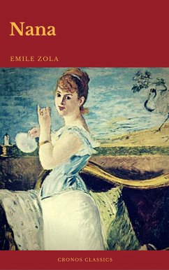 Nana (Cronos Classics) (eBook, ePUB) - Zola, Emile; Classics, Cronos