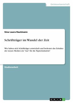 Schriftträger im Wandel der Zeit - Rautmann, Sina Laura