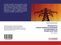 Jelementy strukturnogo analiza ustojchiwosti änergosistem - Kushnerev, Alexandr Andreevich;Aljunov, Alexandr Nikolaevich