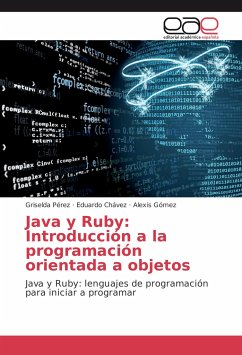 Java y Ruby: Introducción a la programación orientada a objetos - Pérez, Griselda;Chávez, Eduardo;Gómez, Alexis