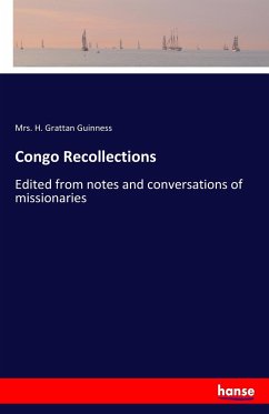 Congo Recollections - Guinness, Mrs. H. Grattan