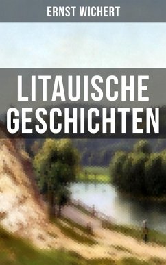 Litauische Geschichten (eBook, ePUB) - Wichert, Ernst