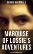 MARQUISE OF LOSSIE'S ADVENTURES:... - Bild 1
