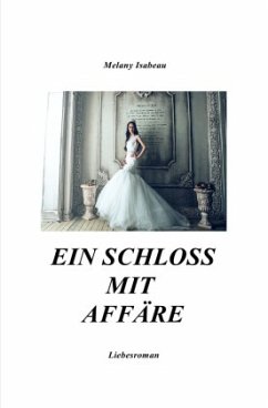 Ein Schloss mit Affäre - Isabeau, Melany