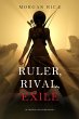 Ruler, Rival, Exile (Of Crowns and... - Bild 1