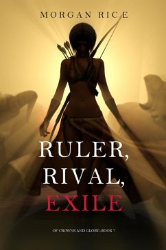 Cover Ruler, Rival, Exile (Of Crowns and Glory-Book 7) (eBook, ePUB)