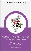 Alice's Adventures in Wonderland (ArcadianPress Edition) (eBook, ePUB)