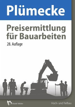 Plümecke - Preisermittlung für Bauarbeiten - E-Book (PDF) (eBook, PDF) - Ernesti, Werner; H; Holch, Heinrich; Kattenbusch, Markus; Kuhlenkamp, Dieter; Kuhne, Volker; Noosten, Dirk