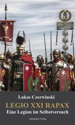 Legio XXI Rapax (eBook, ePUB) - Czerwinski, Lukas