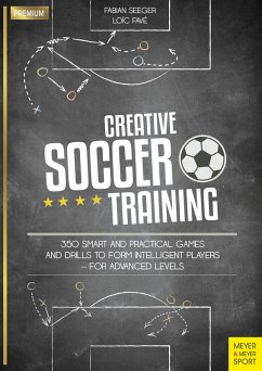Creative Soccer Training (eBook, ePUB) - Seeger, Fabian; Favé, Loïc